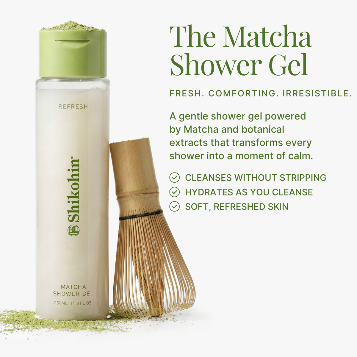 Shower with Matcha